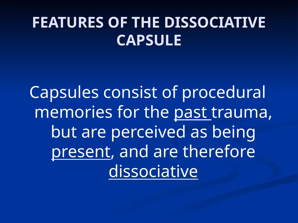 DISSOCIATION THEORY, NEUROPLASTICITY AND THE - slide 66 of 98