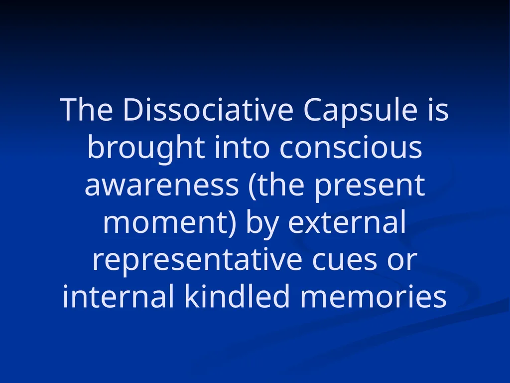 DISSOCIATION THEORY, NEUROPLASTICITY AND THE - slide 68 of 98