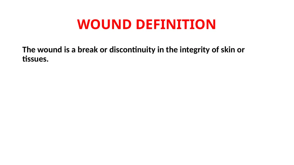Wound Dr. Muhammad Abdullah Shwani Assistant - slide 2 of 18