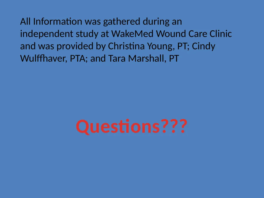 Practical Wound Care Strategies Created by L. - slide 50 of 50