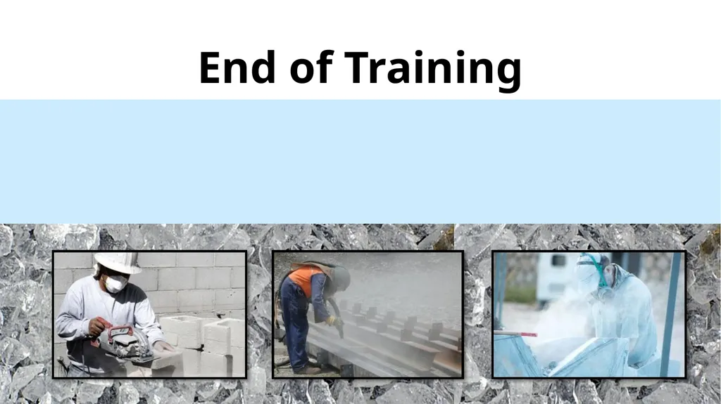 Respirable Crystalline Silica Employee Safety - slide 31 of 31
