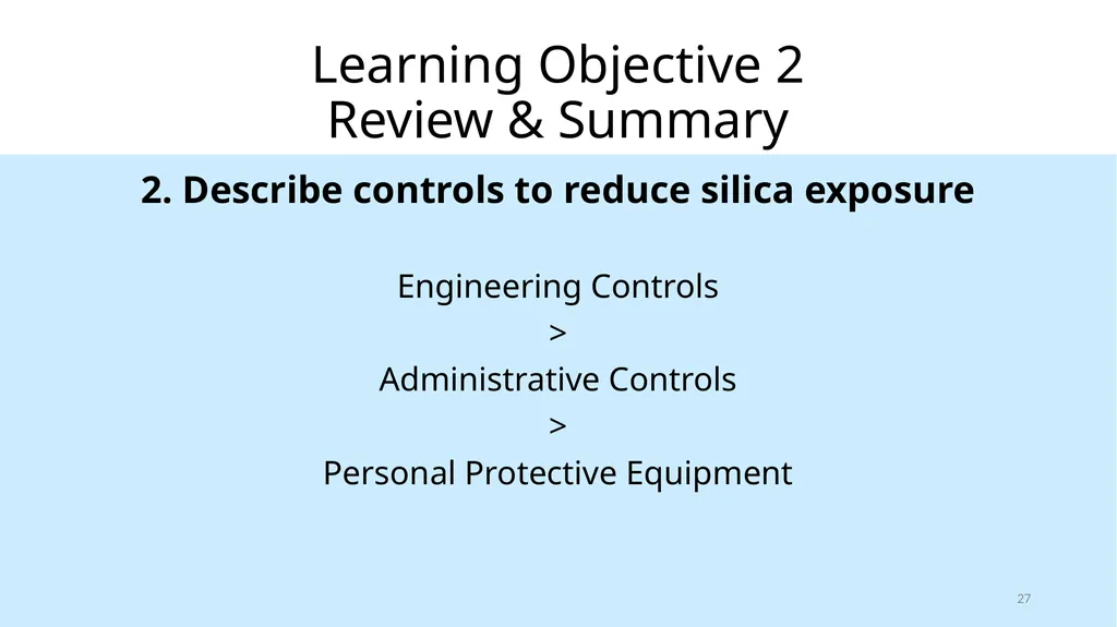 Respirable Crystalline Silica Employee Safety - slide 27 of 31