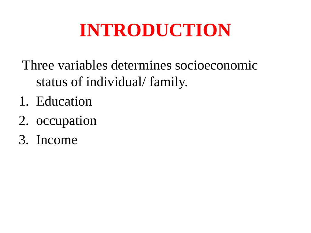 SOCIOECONOMIC STATUS INTRODUCTION Three variables - slide 2 of 33