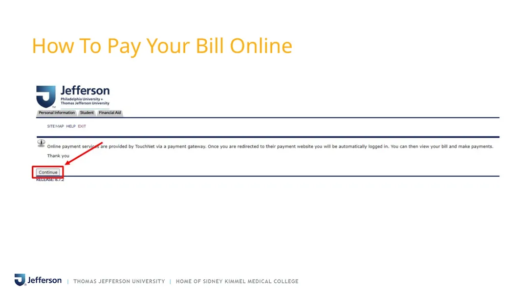 PAYING YOUR BILL AT THOMAS JEFFERSON UNIVERSITY - slide 7 of 26
