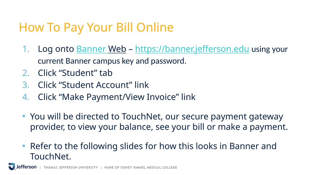 PAYING YOUR BILL AT THOMAS JEFFERSON UNIVERSITY - slide 3 of 26