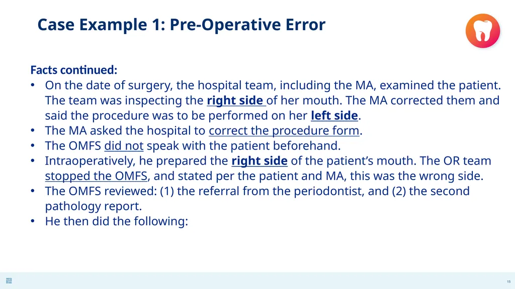 Disasters in Dentistry What to do when the - slide 15 of 48