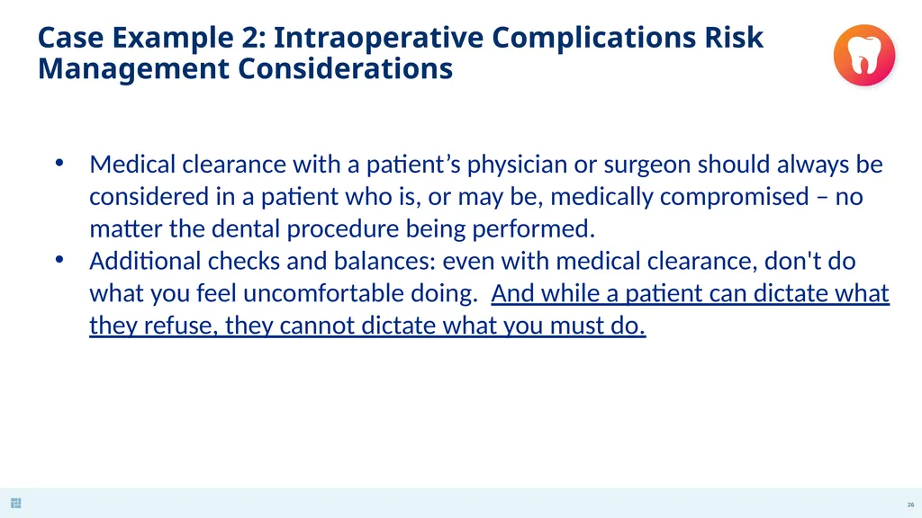 Disasters in Dentistry What to do when the - slide 26 of 48