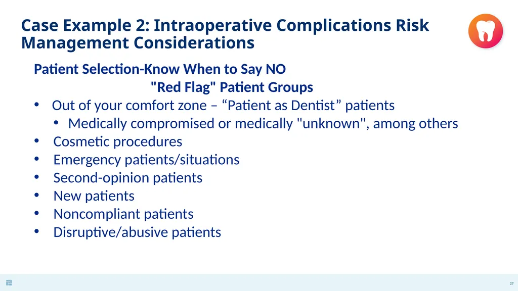 Disasters in Dentistry What to do when the - slide 27 of 48