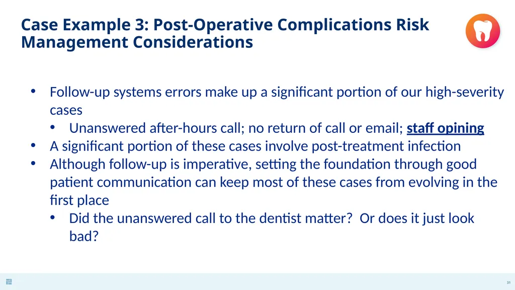Disasters in Dentistry What to do when the - slide 31 of 48