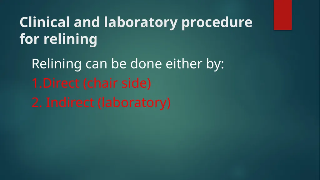 Relining and Rebasing: Relining: It is the - slide 12 of 21