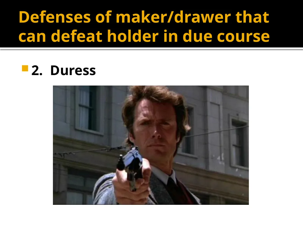 Holders in Due Course Holders in Due Course - slide 42 of 65