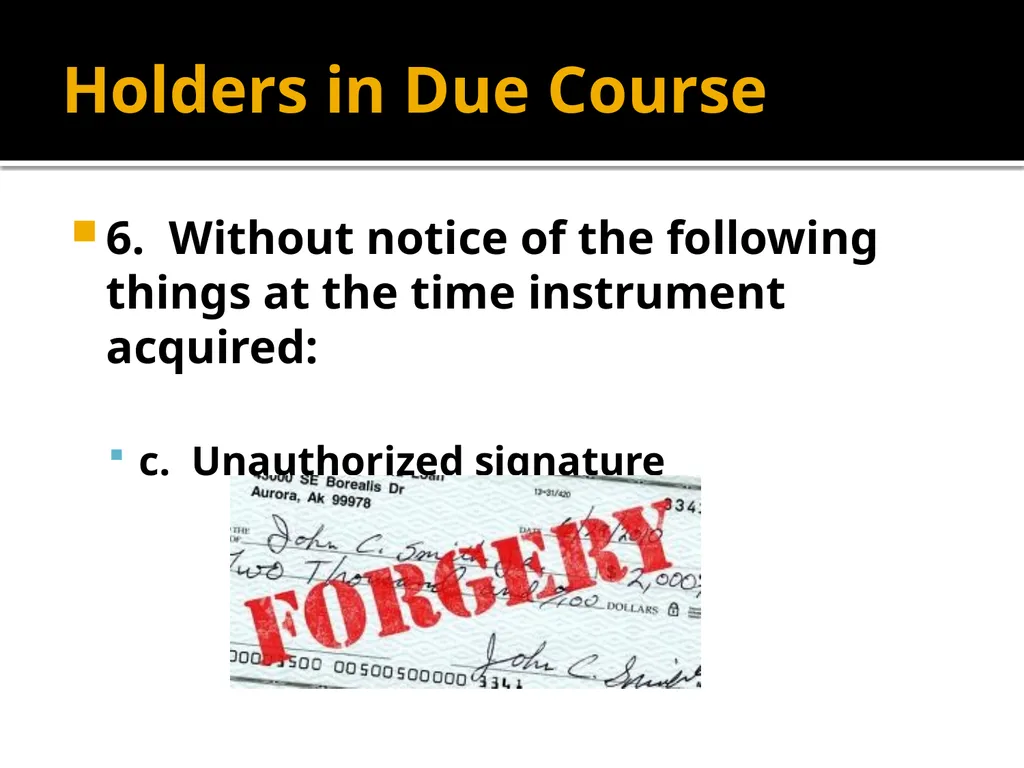 Holders in Due Course Holders in Due Course - slide 19 of 65