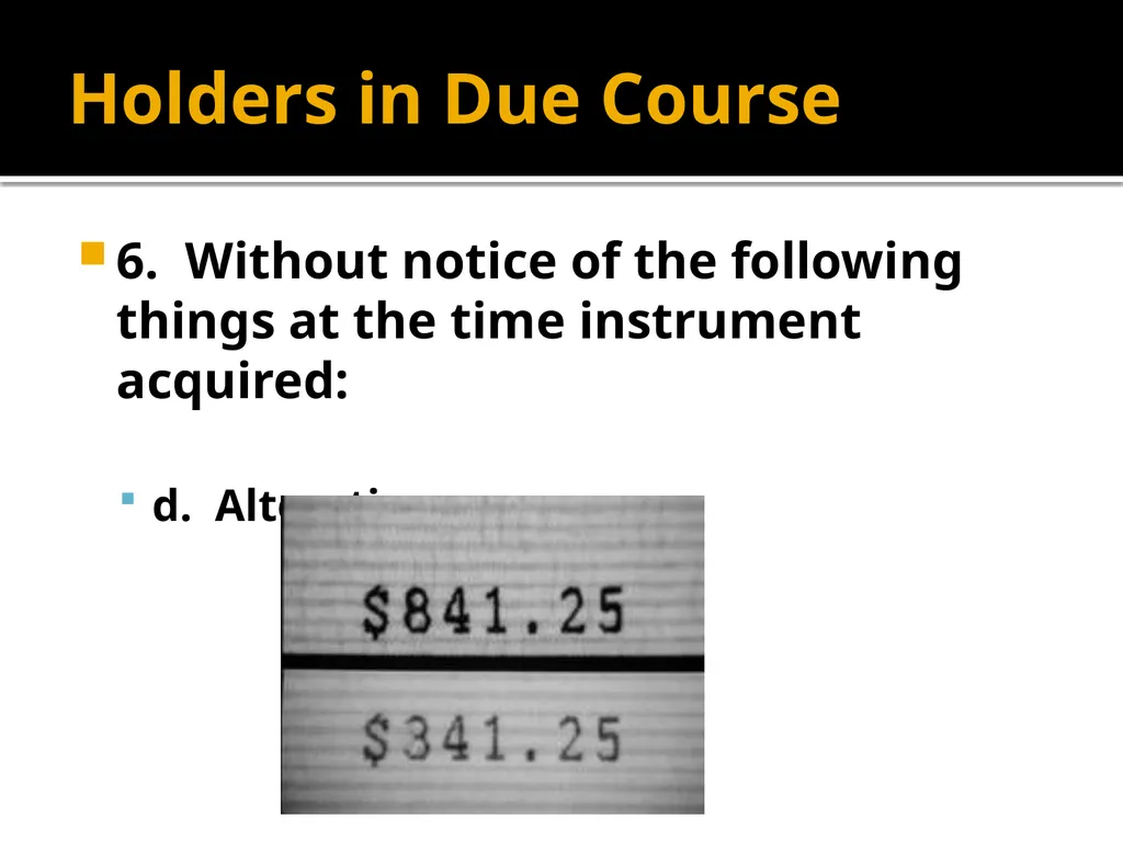Holders in Due Course Holders in Due Course - slide 20 of 65