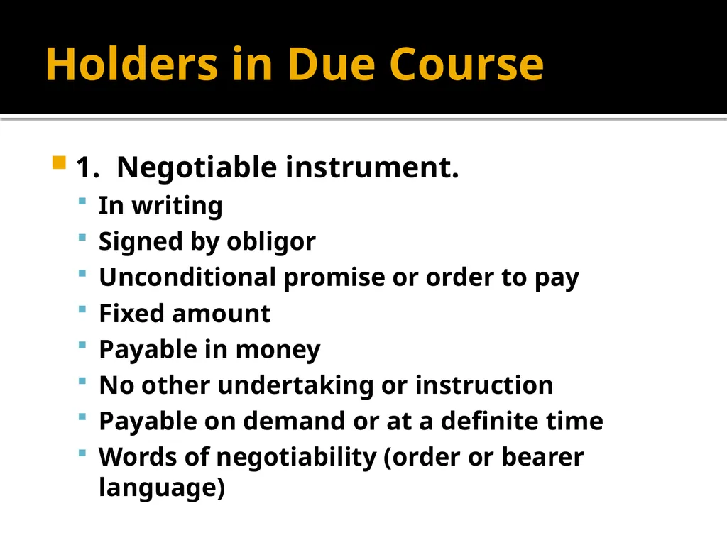 Holders in Due Course Holders in Due Course - slide 3 of 65