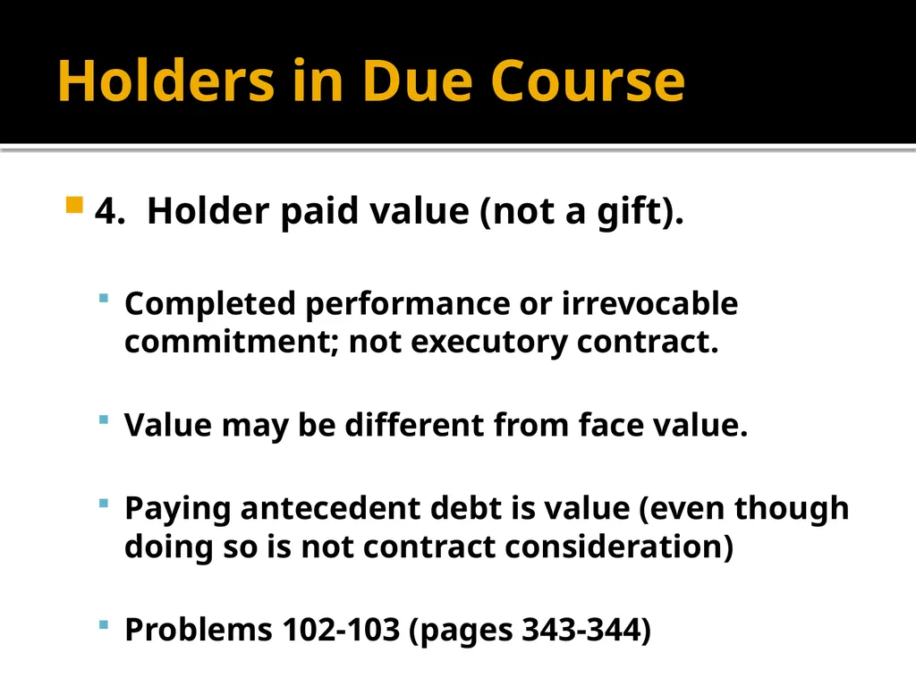 Holders in Due Course Holders in Due Course - slide 6 of 65