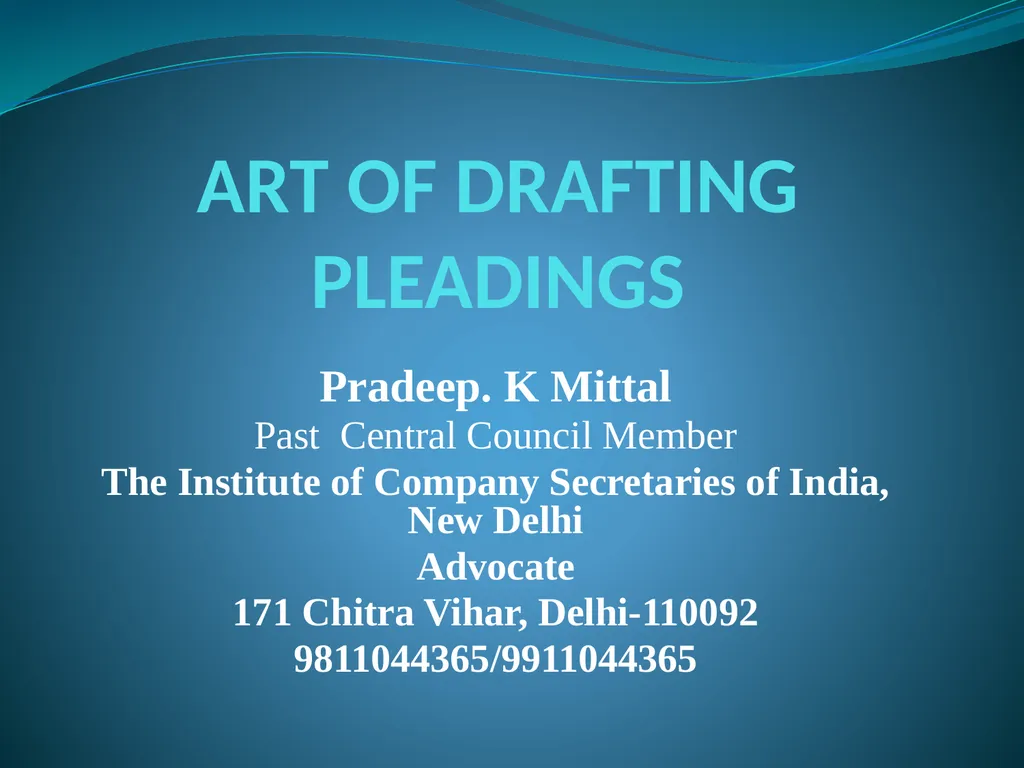 ART OF DRAFTING PLEADINGS Pradeep. K Mittal Past - slide 1 of 58