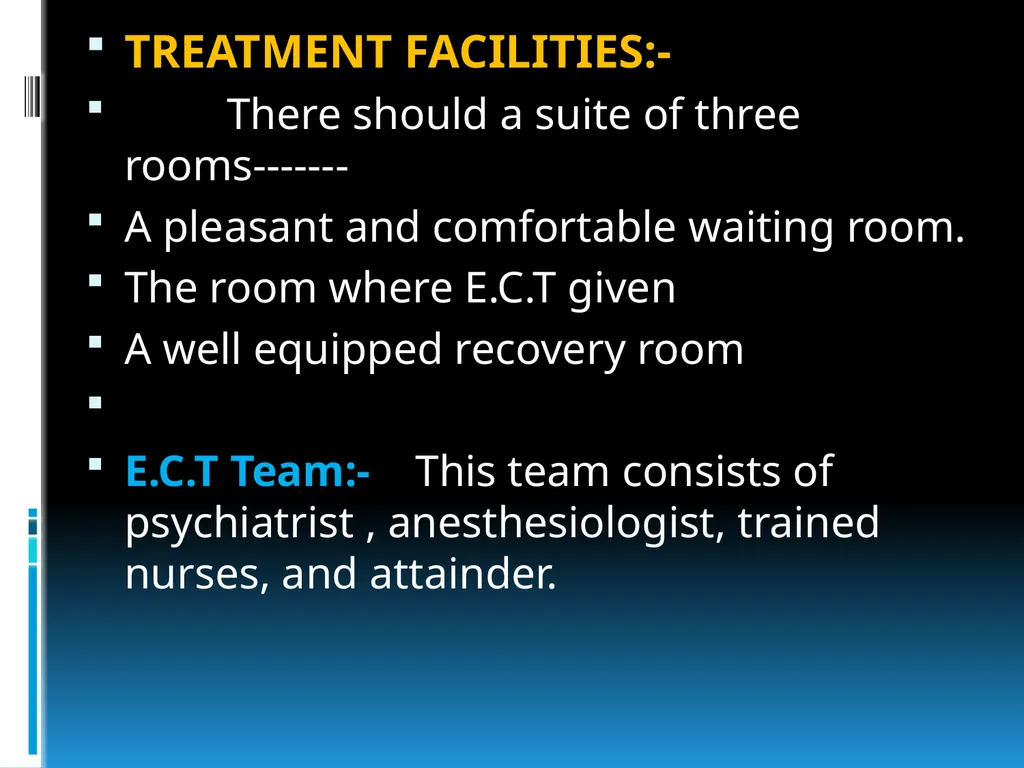 ElECTROCONVULSIVE THERAPY (E.C.T) INTRODUCTION:- - slide 23 of 32
