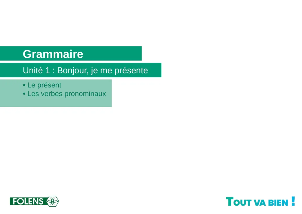 Grammaire Unité 1 : Bonjour, je me présente • Le - slide 1 of 20