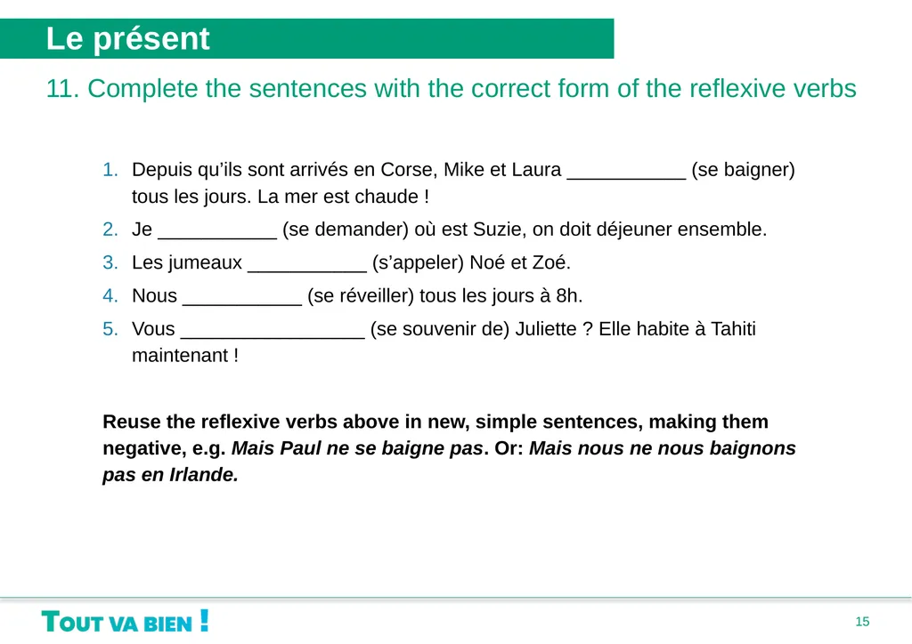 Grammaire Unité 1 : Bonjour, je me présente • Le - slide 15 of 20