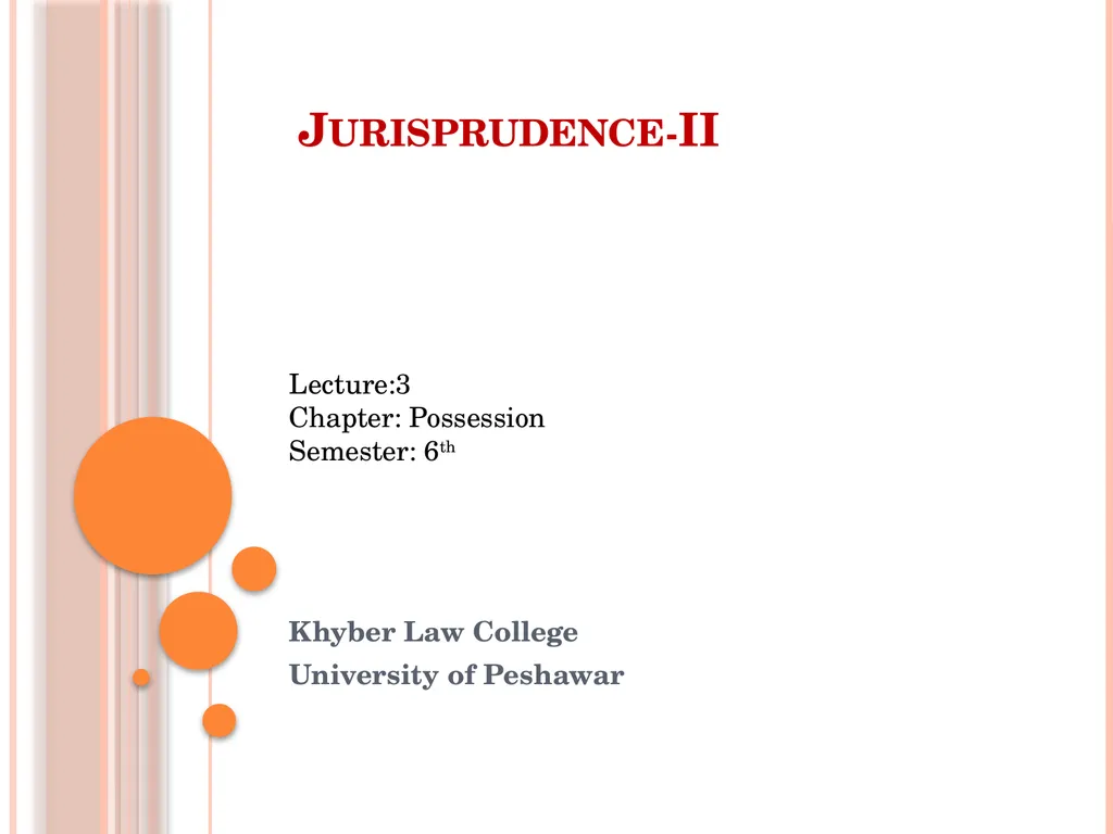 Jurisprudence-II Khyber Law College University of - slide 1 of 19