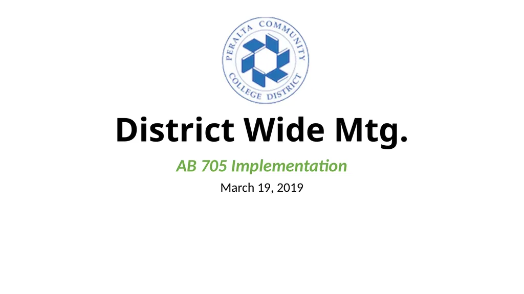 District Wide Mtg. AB 705 Implementation March 19, - slide 1 of 8