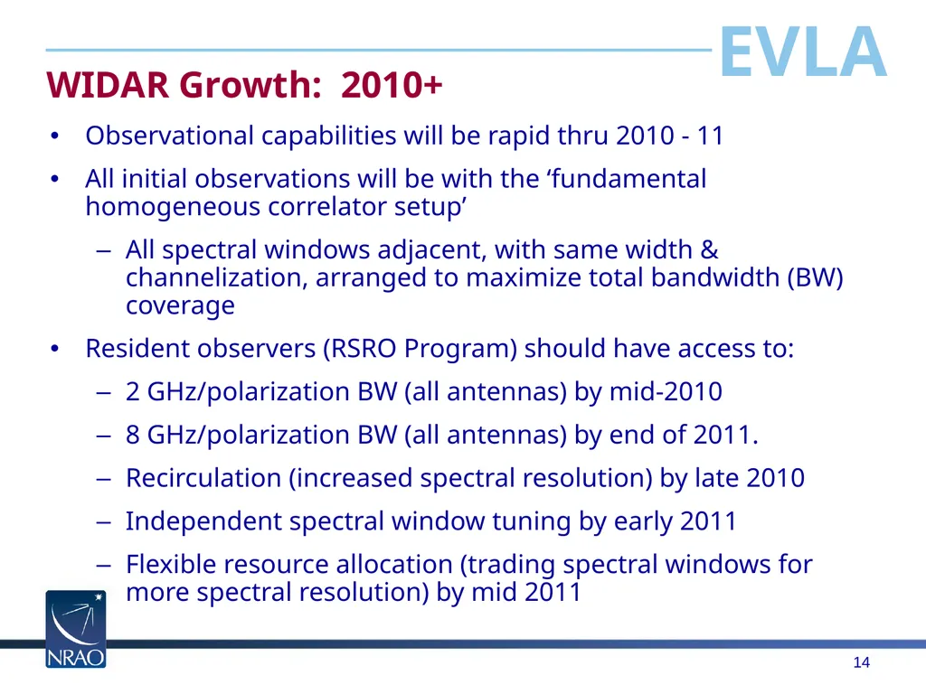 The Expanded Very Large Array Rick Perley National - slide 14 of 15