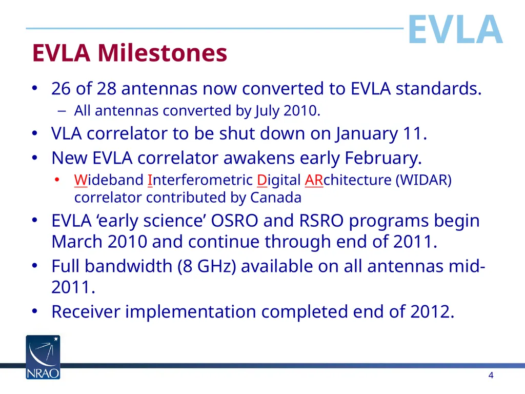The Expanded Very Large Array Rick Perley National - slide 4 of 15
