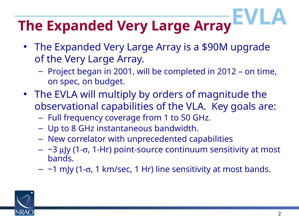 The Expanded Very Large Array Rick Perley National - slide 2 of 15