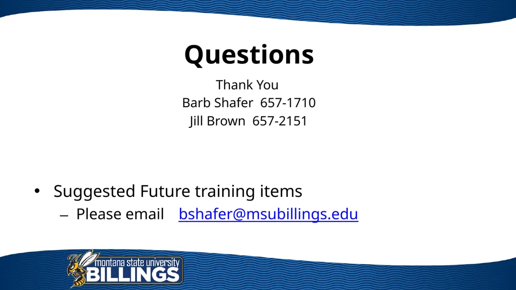 Business Services Presented by Barb Shafer & Jill - slide 31 of 31