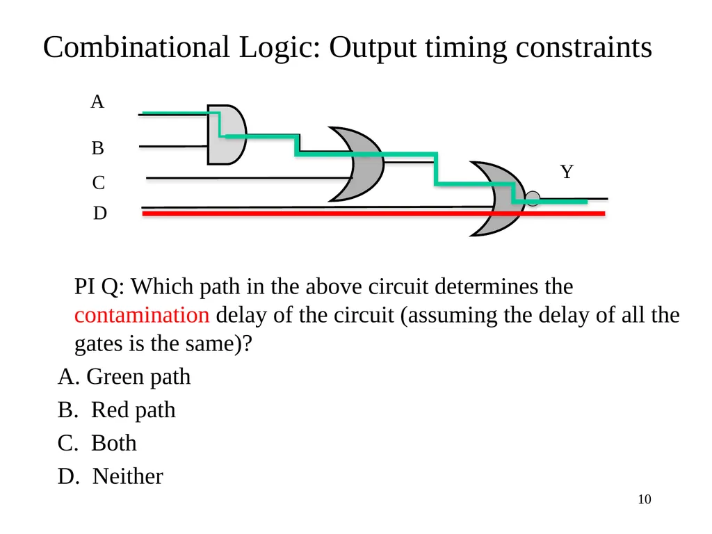 CSE 140: Components and Design Techniques for - slide 10 of 46