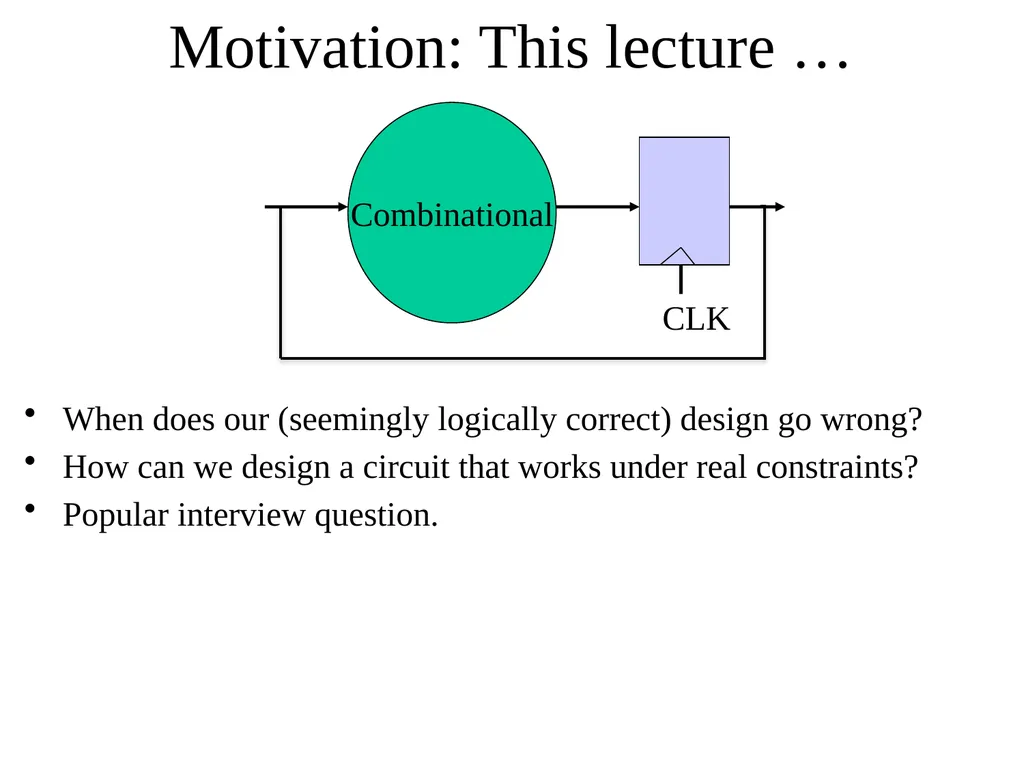CSE 140: Components and Design Techniques for - slide 6 of 46