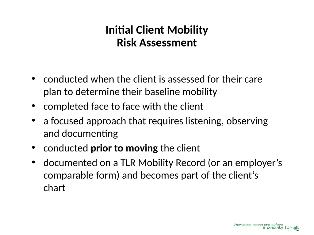 Client Mobility Risk Assessment SASWH acknowledges - slide 4 of 31