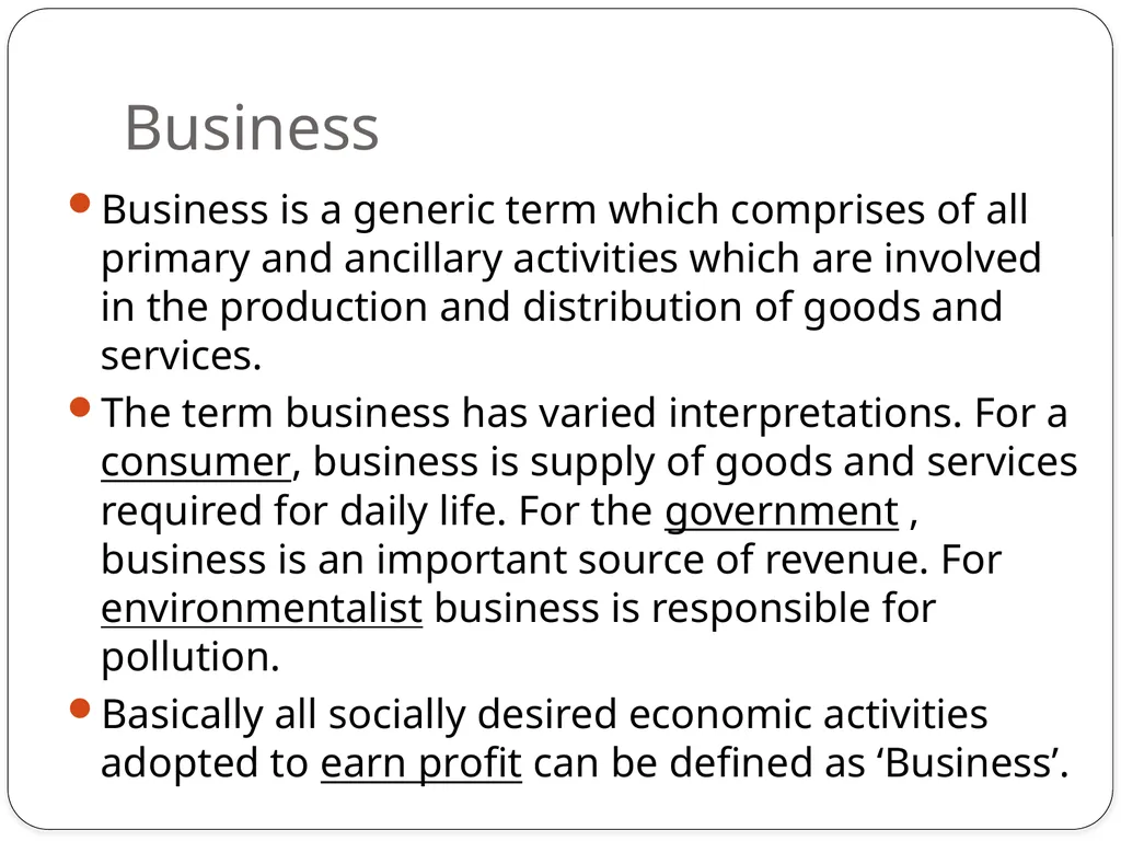 Business Environment Chapter : 1 Business - slide 3 of 61