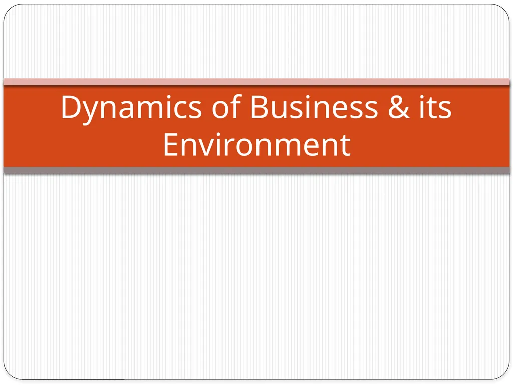 Business Environment Chapter : 1 Business - slide 30 of 61