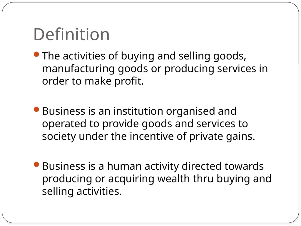 Business Environment Chapter : 1 Business - slide 4 of 61