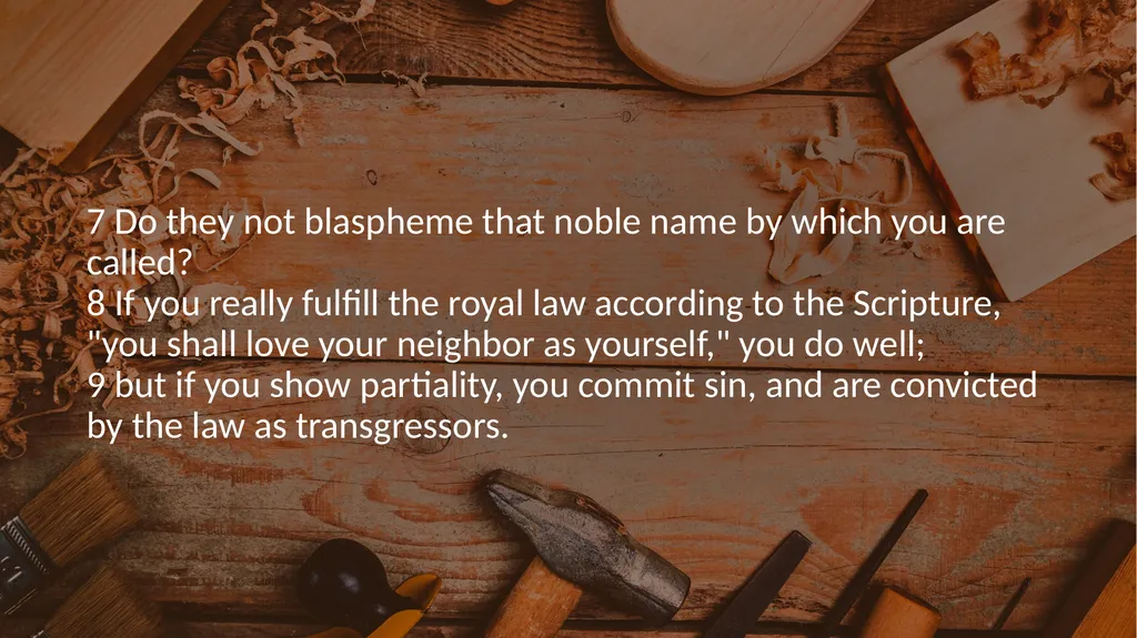 No Preferential Treatment (2:1-9) 1 My brethren, - slide 4 of 9