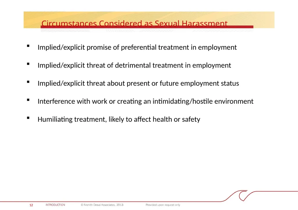 INDIA: PROHIBITION OF SEXUAL HARASSMENT AT THE - slide 13 of 28