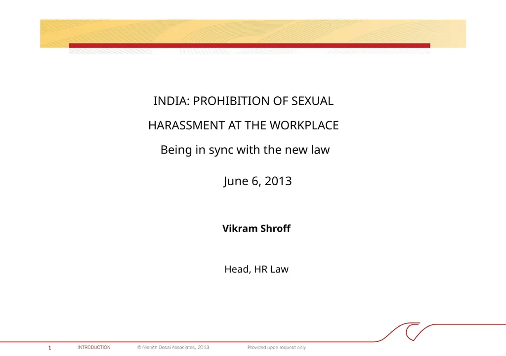 INDIA: PROHIBITION OF SEXUAL HARASSMENT AT THE - slide 2 of 28