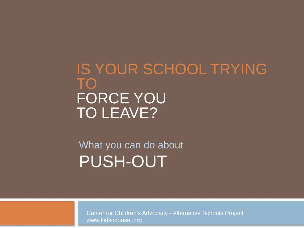 Is your school trying to force you to leave? - slide 1 of 18