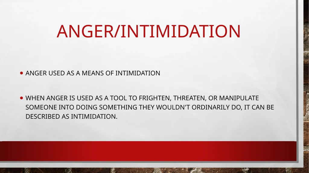 ANGER/INTIMIDATION What is anger? What makes you - slide 2 of 20