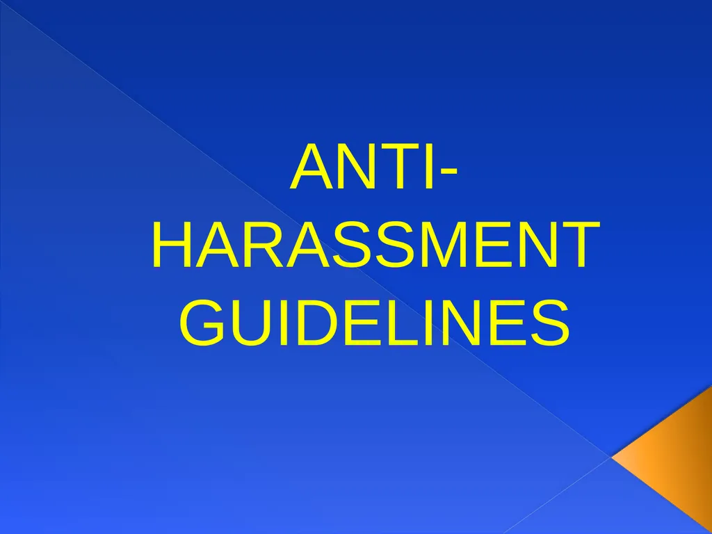 ANTI-HARASSMENT GUIDELINES Aim: What constitutes - slide 1 of 18