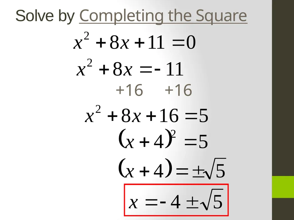 2.4 Completing the Square Objective: To complete a - slide 11 of 15