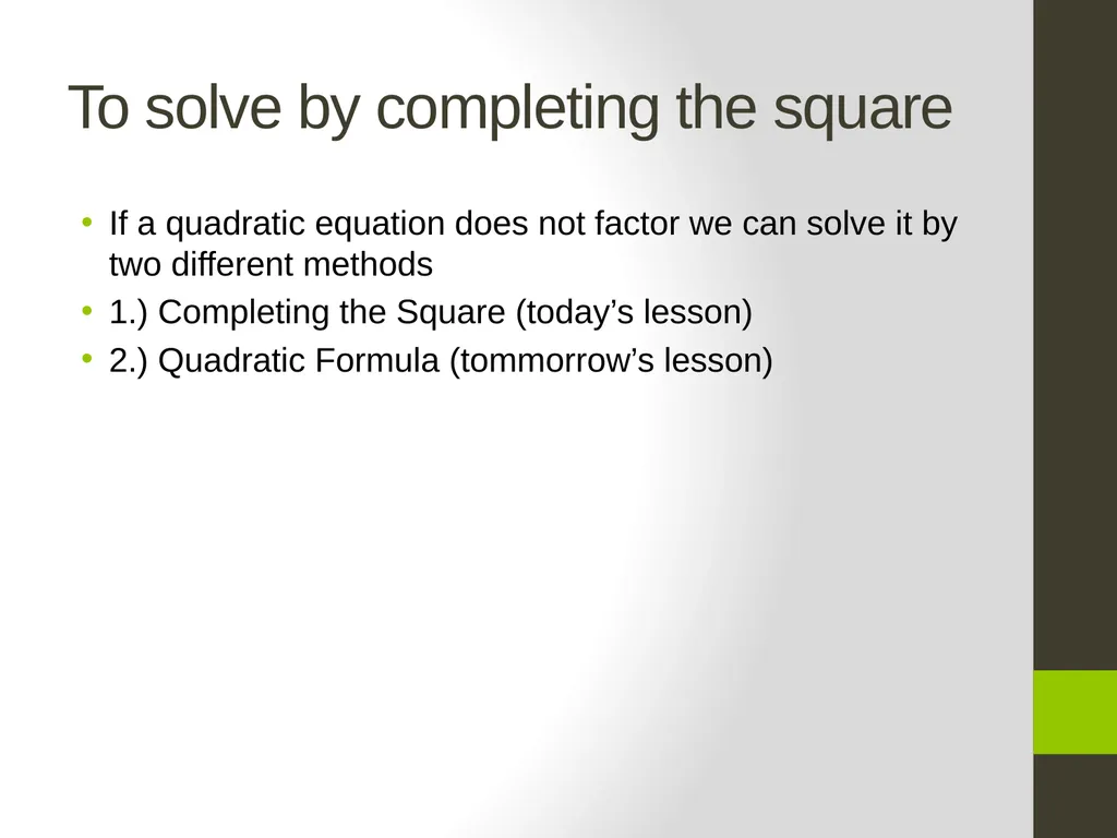 2.4 Completing the Square Objective: To complete a - slide 5 of 15