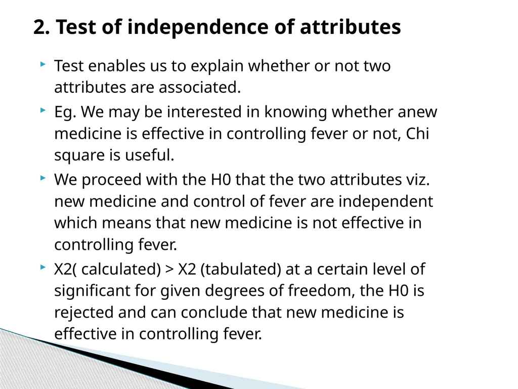 Chi-Square Test Karl Pearson introduced Chi-Square - slide 19 of 28