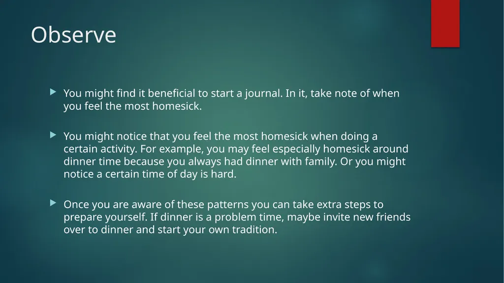 Homesickness Homesickness It can hit you as soon - slide 17 of 23