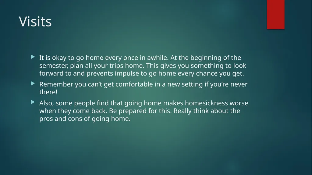 Homesickness Homesickness It can hit you as soon - slide 10 of 23
