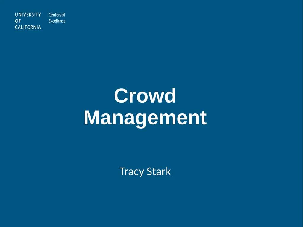 Crowd Management Tracy Stark What is a Crowd - slide 1 of 13