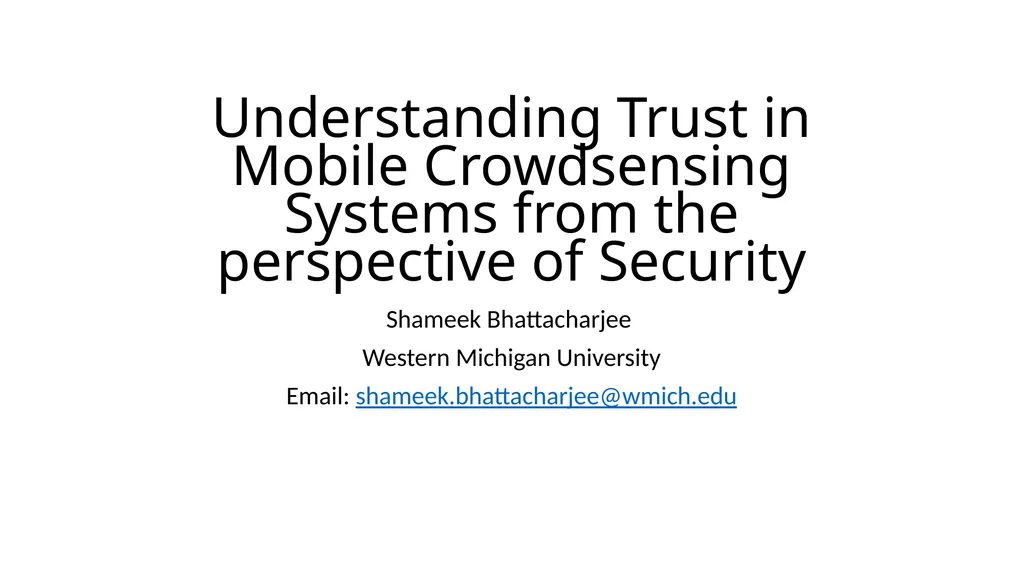 Understanding Trust in Mobile Crowdsensing Systems - slide 1 of 15