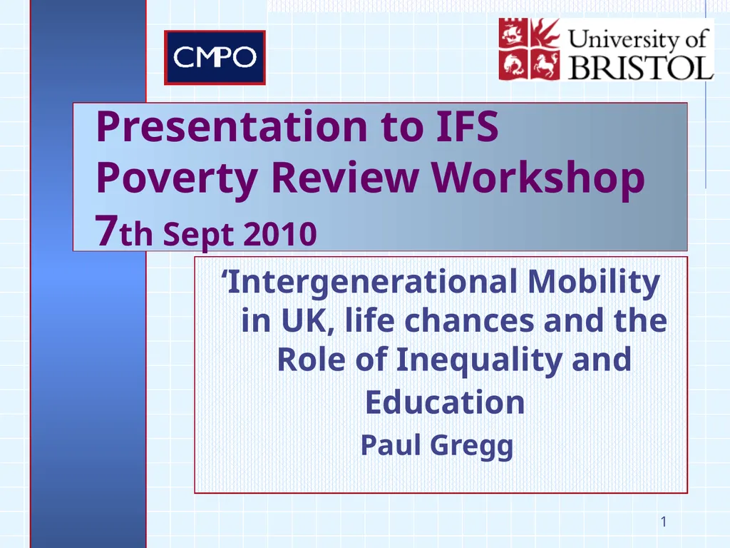 1 ‘Intergenerational Mobility in UK, life chances - slide 1 of 28
