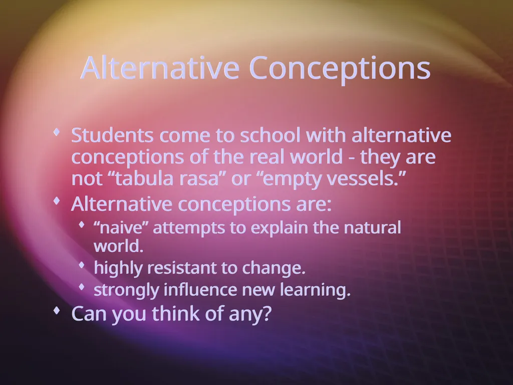 Alternative Conceptions and Concept Change Image - slide 2 of 23